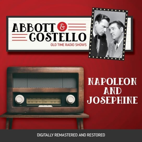 Abbott and Costello. Napoleon and Jasephine Abbott Bud, Lou Costello