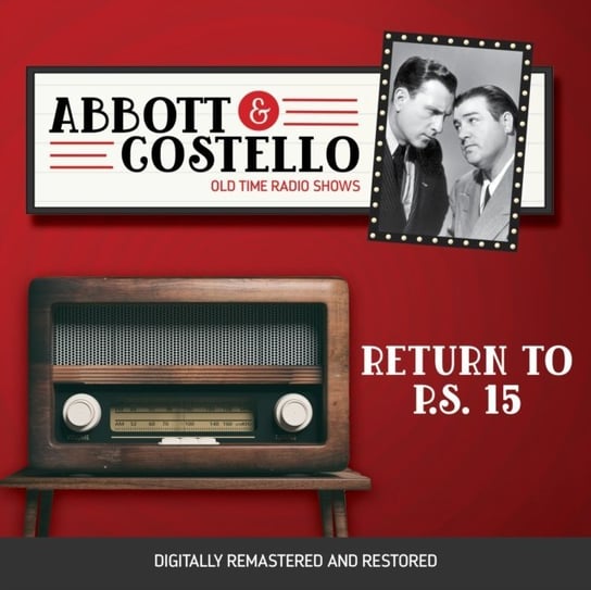 Abbott and Costello. Return to p.s. 15 Abbott Bud, Lou Costello