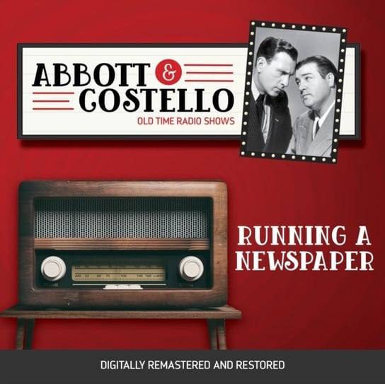 Abbott and Costello. Running a newspaper Abbott Bud, Lou Costello