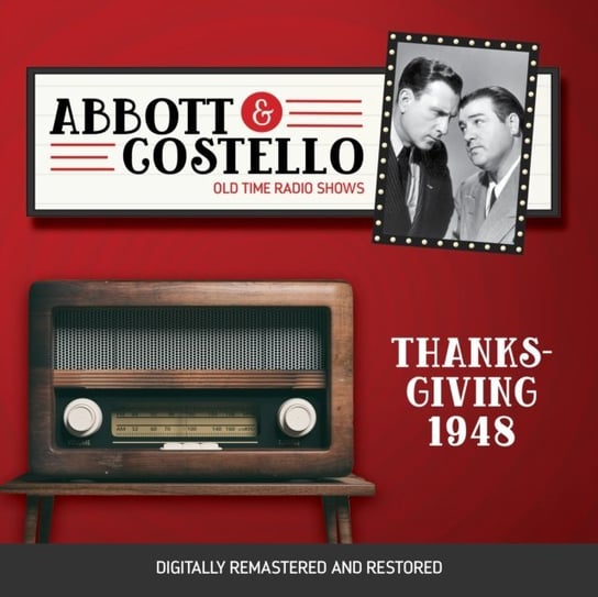 Abbott and Costello. Thanksgiving 1948 Abbott Bud, Lou Costello