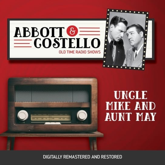 Abbott and Costello. Uncle Mike and aunt May Abbott Bud, Lou Costello