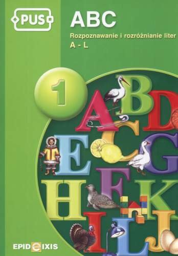 ABC 1. Rozpoznawanie i rozróżnianie liter A-L Pyrgies Dorota
