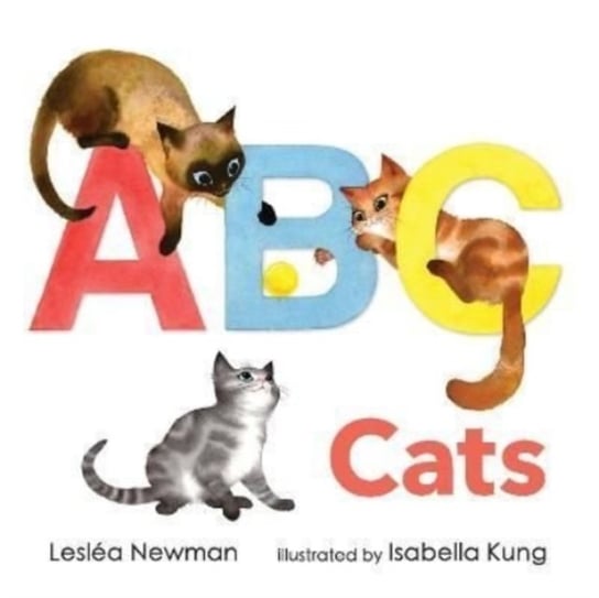 ABC Cats: An Alpha-Cat Book Newman Leslea