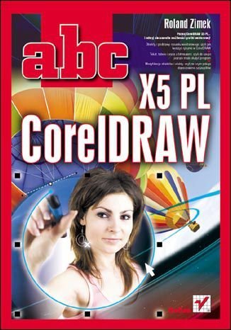 ABC CorelDRAW X5 PL Zimek Roland