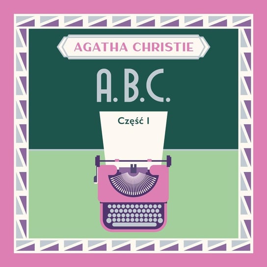 ABC. Część 1 Christie Agatha
