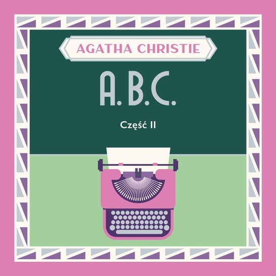 ABC. Część 2 Christie Agatha
