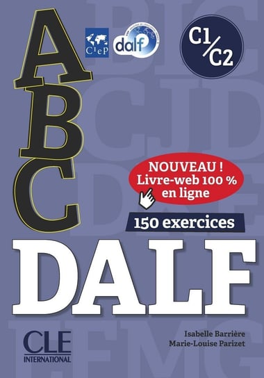 ABC DALF - Niveaux C1/C2 - Livre + CD + Livre-web Barriere Isabelle, Parizet Marie-Louise