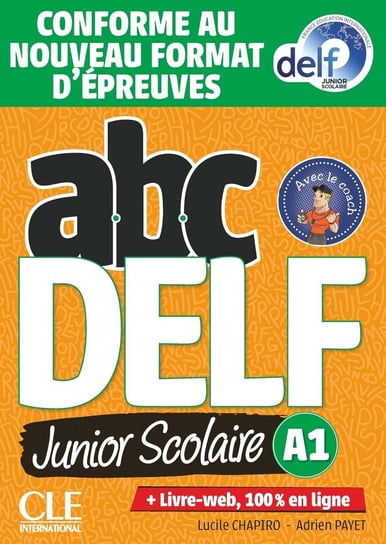 ABC DELF. A1 junior scolaire książka + CD + zawartość online ed. 2021 Chapiro Lucile, Payet Adrien