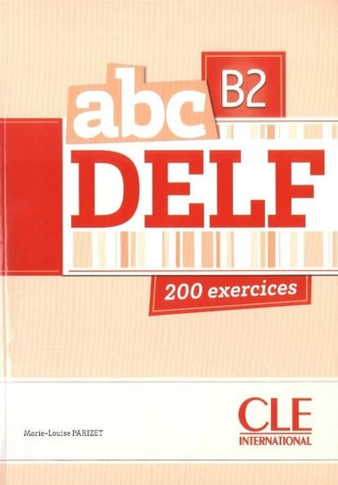 Abc DELF B2. + CD Parizet Marie-Louise