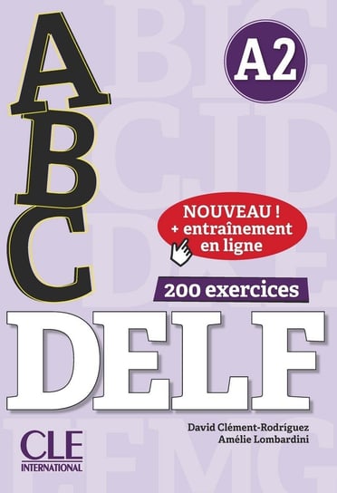 ABC Delf. Niveau A2. Livre + CD + Entrainement en ligne Clement-Rodriguez David, Lombardini Amelie