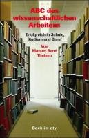 ABC des wissenschaftlichen Arbeitens Theisen Manuel Rene