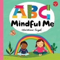 ABC for Me: ABC Mindful Me Engel Christiane