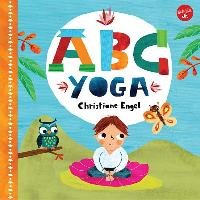 ABC for Me: ABC Yoga Engel Christiane