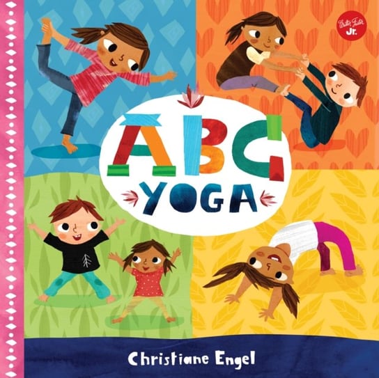 ABC for Me: ABC Yoga Christiane Engel