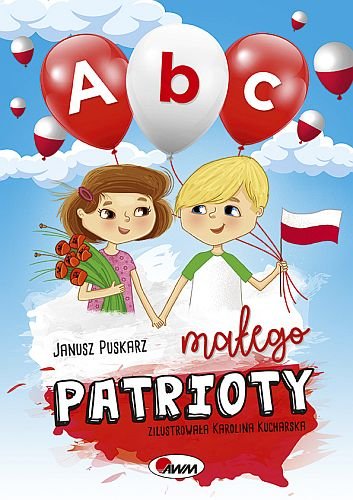 ABC małego patrioty Puskarz Janusz