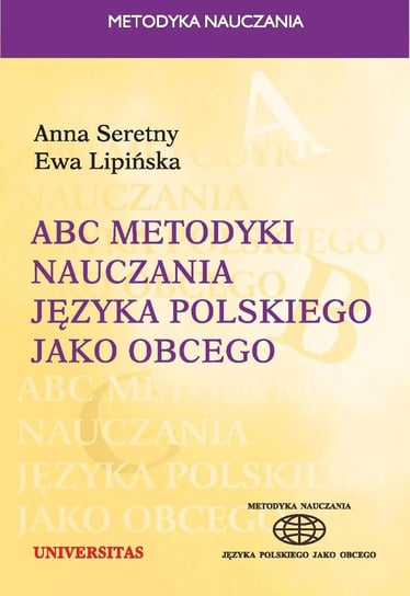 ABC metodyki nauczania języka polskiego jako obcego Seretny Anna