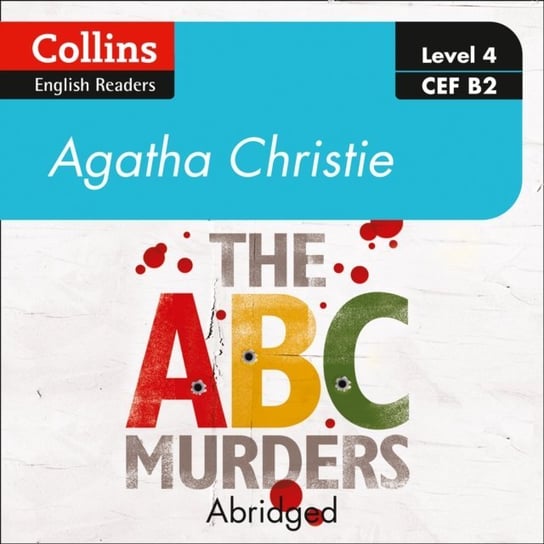 ABC murders: Level 4 - upper- intermediate (B2) (Collins Agatha Christie ELT Readers) - audiobook Christie Agatha