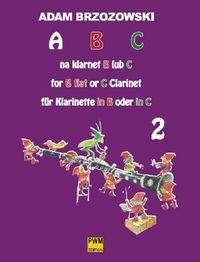 ABC na klarnet B lub C Podręcznik do nauki gry na klarnecie dla najmłodszych. Część 2 Brzozowski Adam