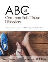 ABC of Common Soft Tissue Disorders Morris Francis