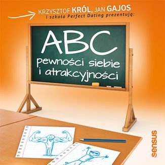 ABC pewności siebie i atrakcyjności - audiobook Król Krzysztof, Gajos Jan