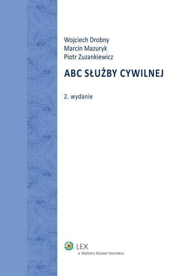 ABC służby cywilnej Zuzankiewicz Piotr, Drobny Wojciech, Mazuryk Marcin