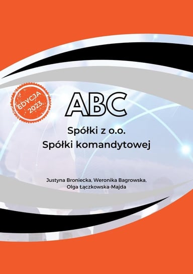 ABC spółki z o.o. Spółki komandytowej Broniecka Justyna, Łączkowska-Majda Olga, Bagrowska Weronika