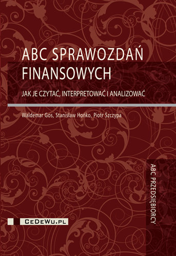 ABC sprawozdań finansowych Szczypa Piotr, Gos Waldemar, Hońko Stanisław