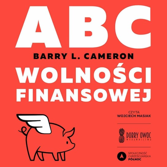 ABC wolności finansowej Cameron Barry L.