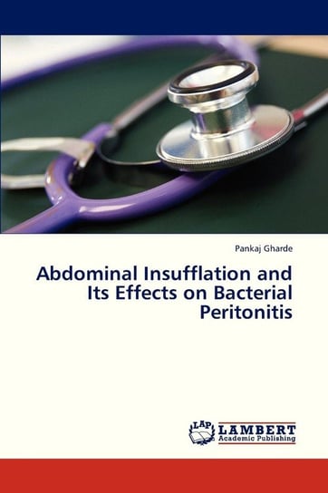 Abdominal Insufflation and Its Effects on Bacterial Peritonitis Gharde Pankaj
