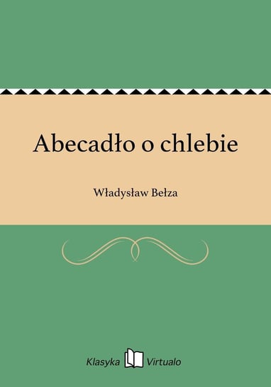 Abecadło o chlebie Bełza Władysław