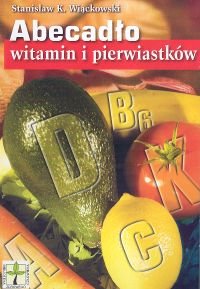 Abecadło witamin i pierwiastków Więckowski Stanisław K.