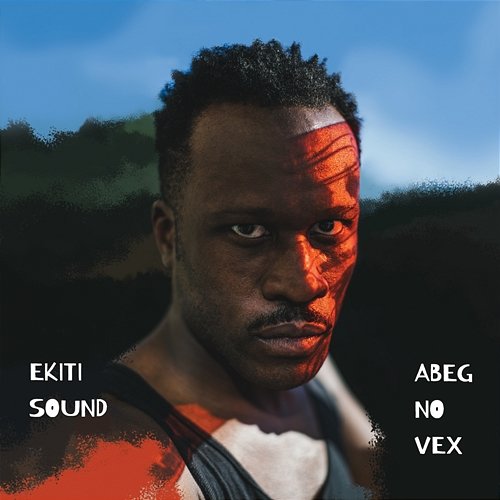 Abeg No Vex Ekiti Sound