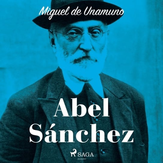 Abel Sanchez Miguel De Unamuno