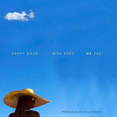 Abena Pappy Kojo feat. Mr. Eazi & Bisa Kdei