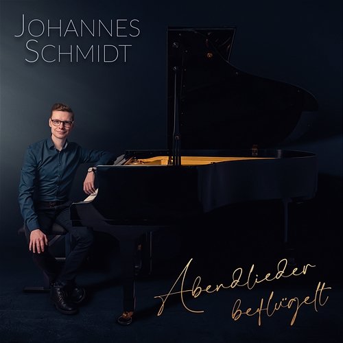Abendlieder beflügelt Johannes Schmidt