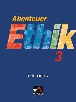 Abenteuer Ethik 3 Schülerband Thüringen Peters Jorg, Martina Peters, Rolf Bernd, Sanger Monika