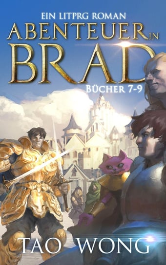 Abenteuer in Brad Bücher 7 - 9 - ebook epub Tao Wong