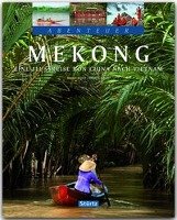 Abenteuer Mekong Weigt Anett, Weigt Mario