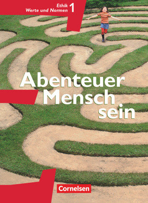 Abenteuer Mensch sein Ethik/LER Werte und Normen 5./6.  Westliche Bundesländer Cornelsen Verlag Gmbh, Cornelsen Verlag
