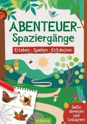 Abenteuer-Spaziergänge Ars Edition