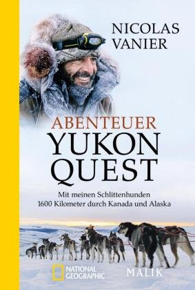 Abenteuer Yukon Quest Vanier Nicolas
