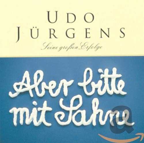 Aber bitte mit Sahne - Seine grossen Erfolge Jurgens Udo
