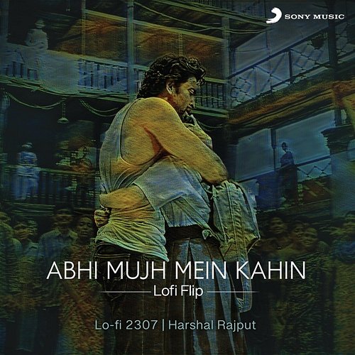 Abhi Mujh Mein Kahin Lo-Fi 2307, Harshal Rajput, Sonu Nigam