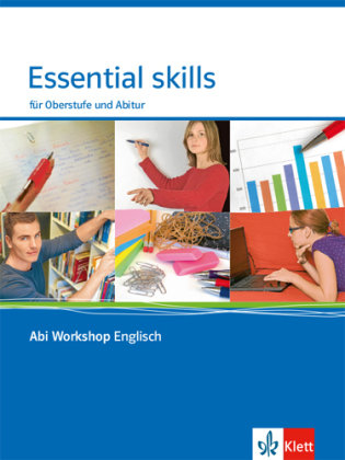 Abi Workshop. Englisch. Essential skills. Für Oberstufe und Abitur. Klasse 11/12 (G8), Klasse 12/13 (G9) Klett Ernst /Schulbuch, Klett