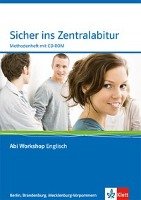 Abi Workshop. Englisch. Sicher ins Zentralabitur. Methodenheft mit CD-ROM. Berlin, Brandenburg, Mecklenburg-Vorpommern Klett Ernst /Schulbuch, Klett