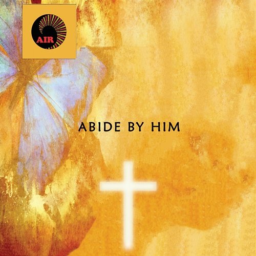 Abide By Him Various Artists