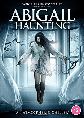 Abigail Haunting Various Directors