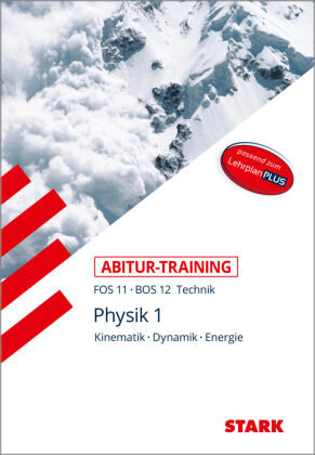 Abitur-Training FOS 11 - BOS 11- Technik: Physik 11. Klasse. Bd.1 Stark