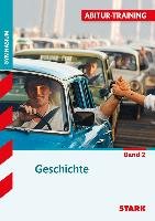 Abitur-Training Geschichte. Geschichte 2 Biedert Hans-Karl, Großl Wolf-Rudiger, Harald Muller