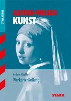 Abitur-Wissen Kunst 1. Werkerschließung Pfeuffer Barbara